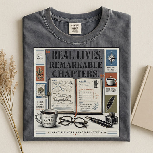Real Lives, Remarkable Chapters T-Shirt