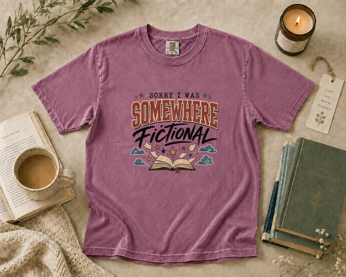 Sorry I Was Somewhere Fictional T-Shirt