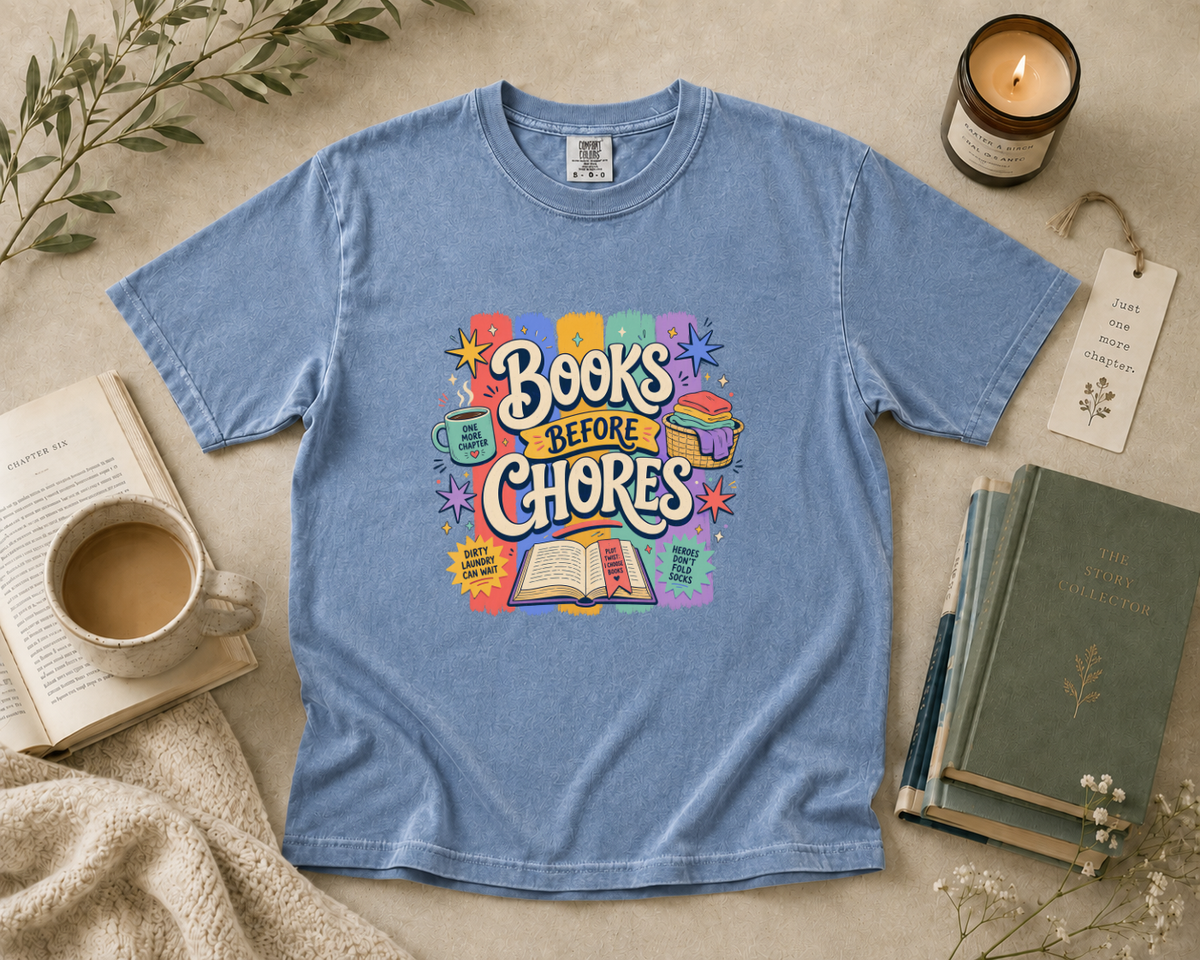 Books Before Chores T-Shirt