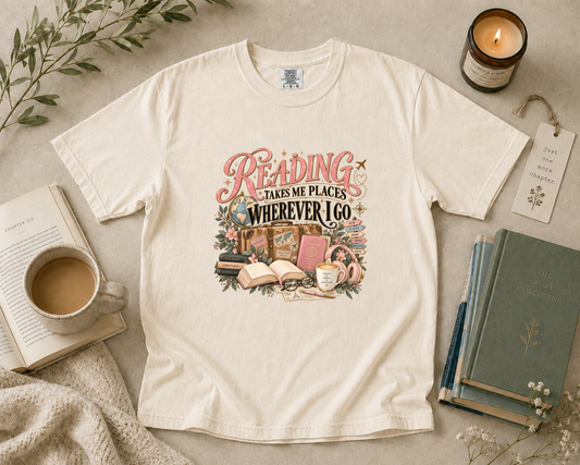 Reading Takes Me Places Wherever I Go T-Shirt