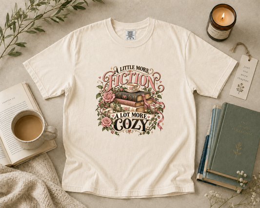 A Little More Fiction, A Lot More Cozy T-Shirt