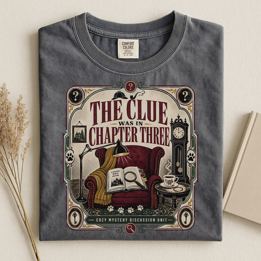 The Clue was in Chapter Three T-Shirt