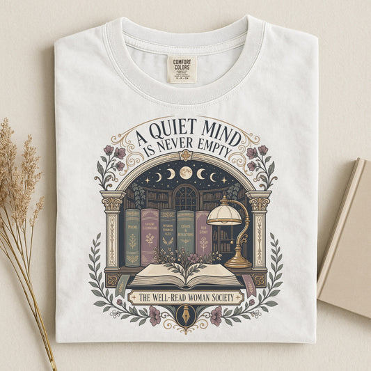 A Quiet Mind is Never Empty T-Shirt