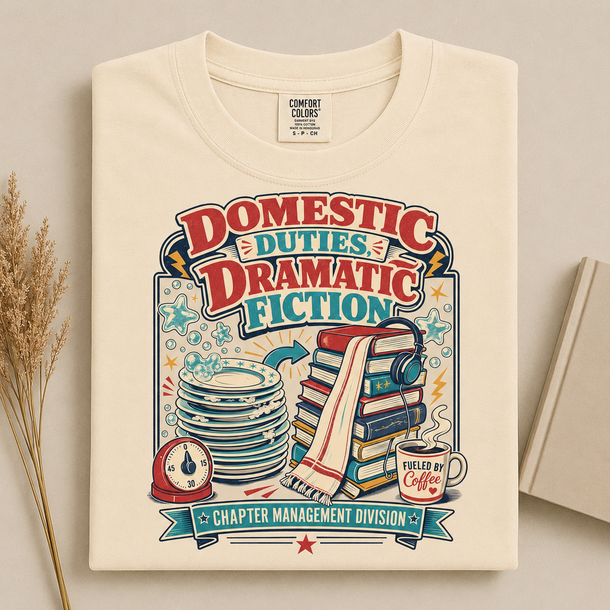 Domestic Duties, Dramatic Fiction T-Shirt