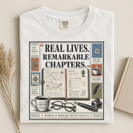 Real Lives, Remarkable Chapters T-Shirt