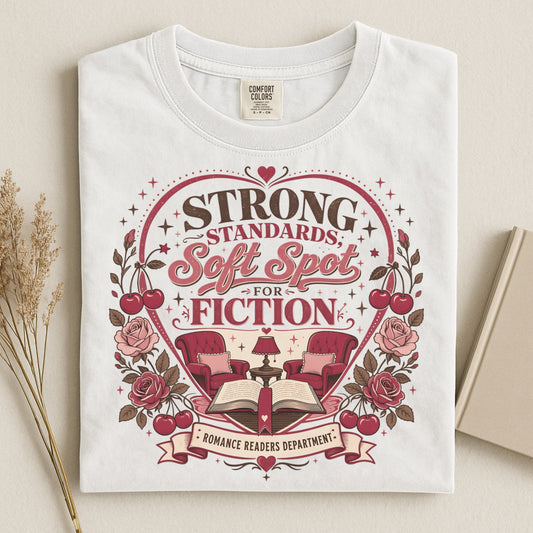 Strong Standards, Soft Spot for Fiction T-Shirt
