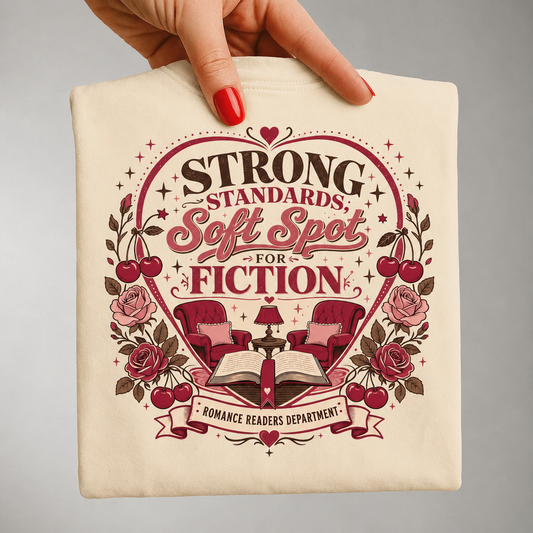 Strong Standards, Soft Spot for Fiction T-Shirt