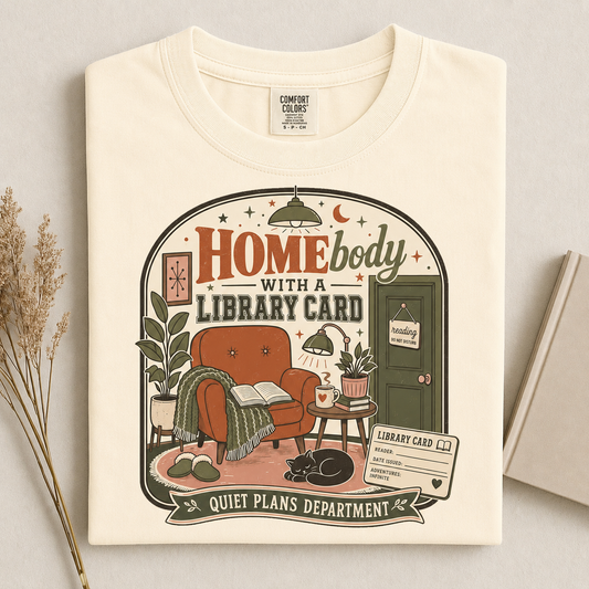 Homebody with a Library Card T-Shirt