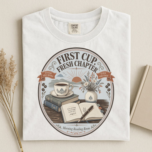 First Cup, Fresh Chapter T-Shirt