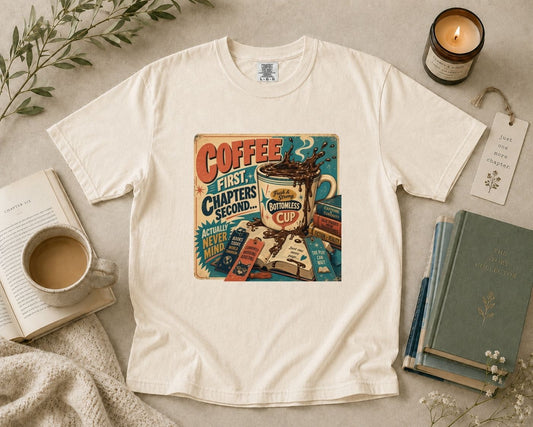 Coffee First Chapters Second T-Shirt