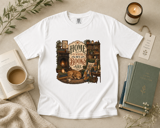 Home is Where My Books Are T-Shirt