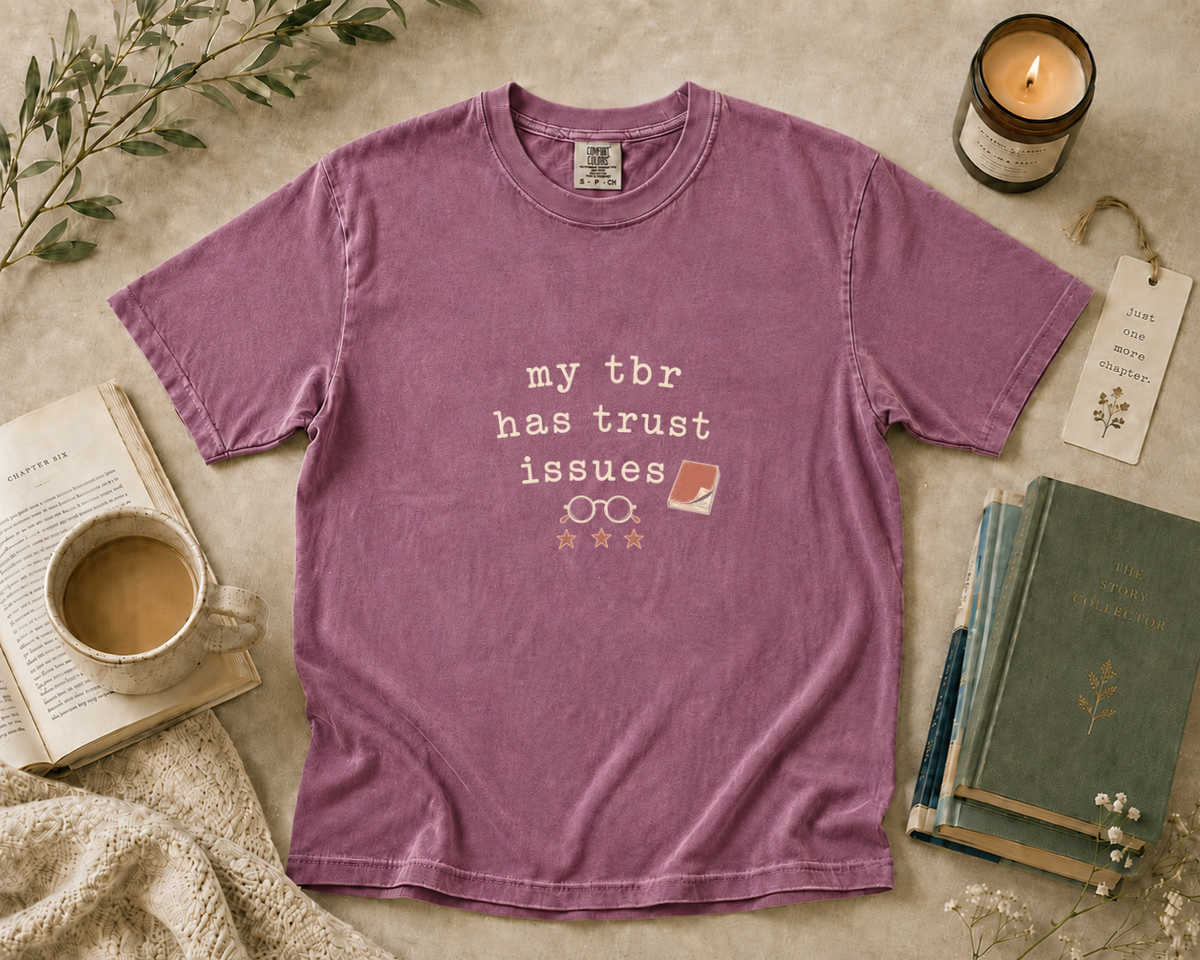 My TBR Has Trust Issues T-Shirt