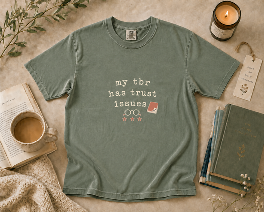 My TBR Has Trust Issues T-Shirt