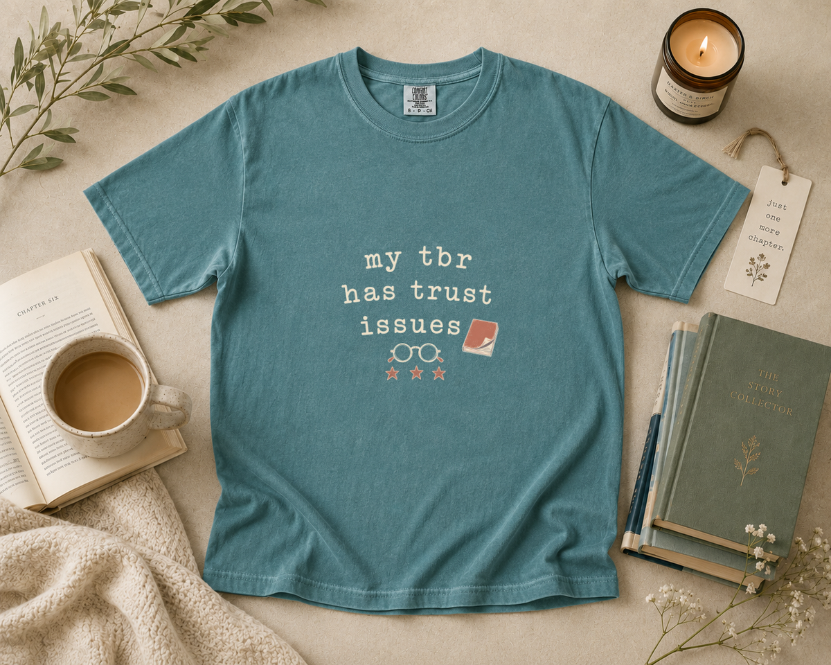 My TBR Has Trust Issues T-Shirt