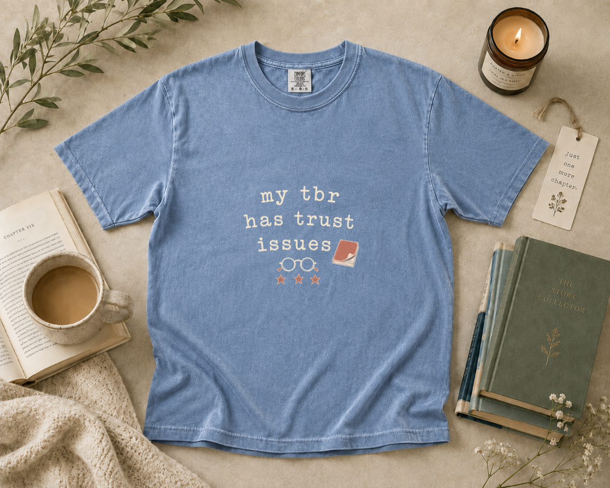 My TBR Has Trust Issues T-Shirt