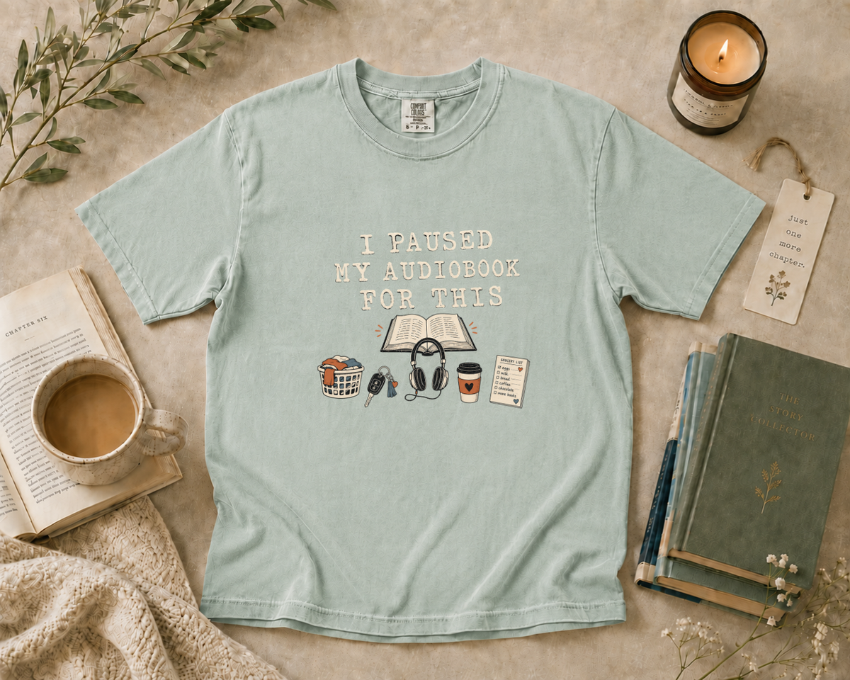 I Paused My Audiobook for This T-Shirt