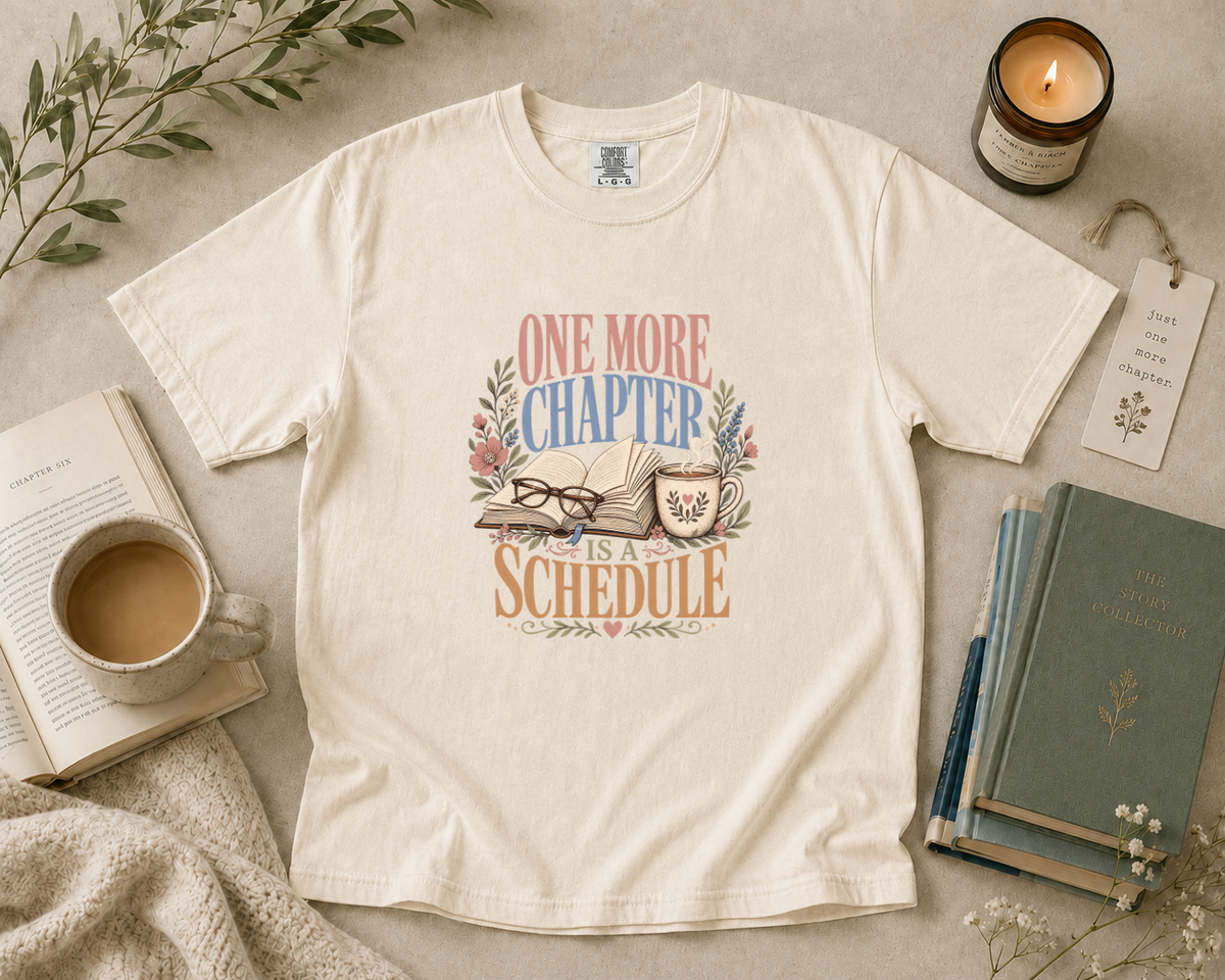 One More Chapter is a Schedule T-Shirt