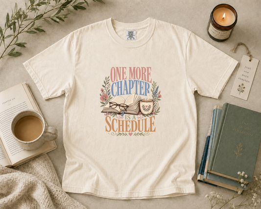One More Chapter is a Schedule T-Shirt