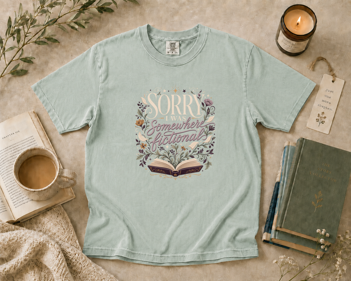Sorry I Was Somewhere Fictional T-Shirt