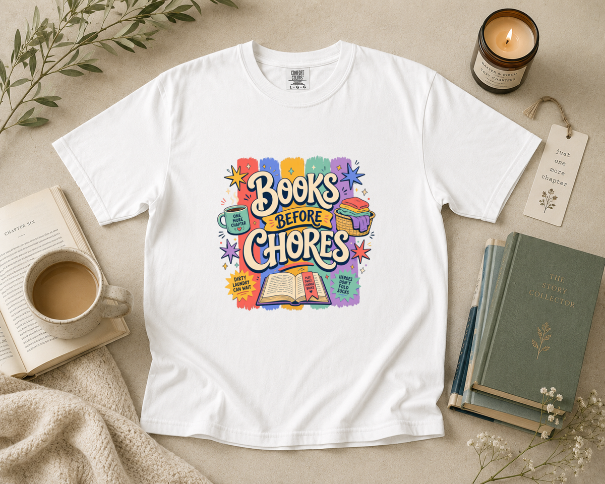 Books Before Chores T-Shirt