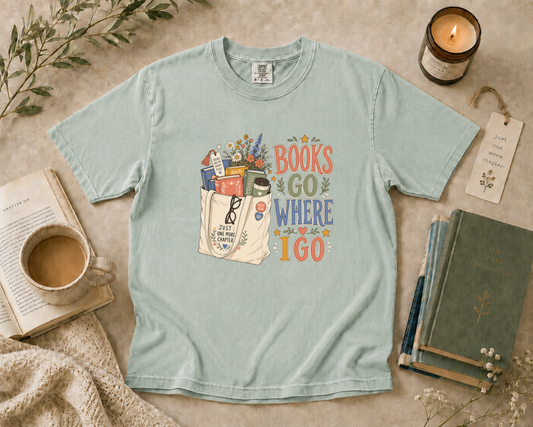 Books Go Where I Go T-Shirt