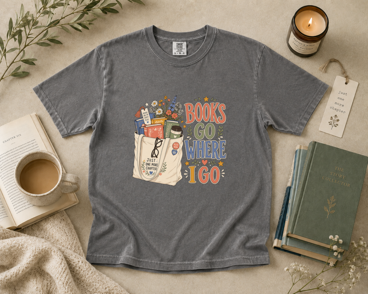 Books Go Where I Go T-Shirt