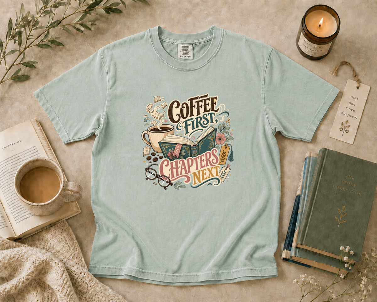 Coffee First, Chapters Next T-Shirt