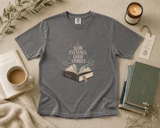 Slow Evenings Good Stories T-Shirt