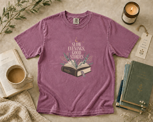 Slow Evenings Good Stories T-Shirt