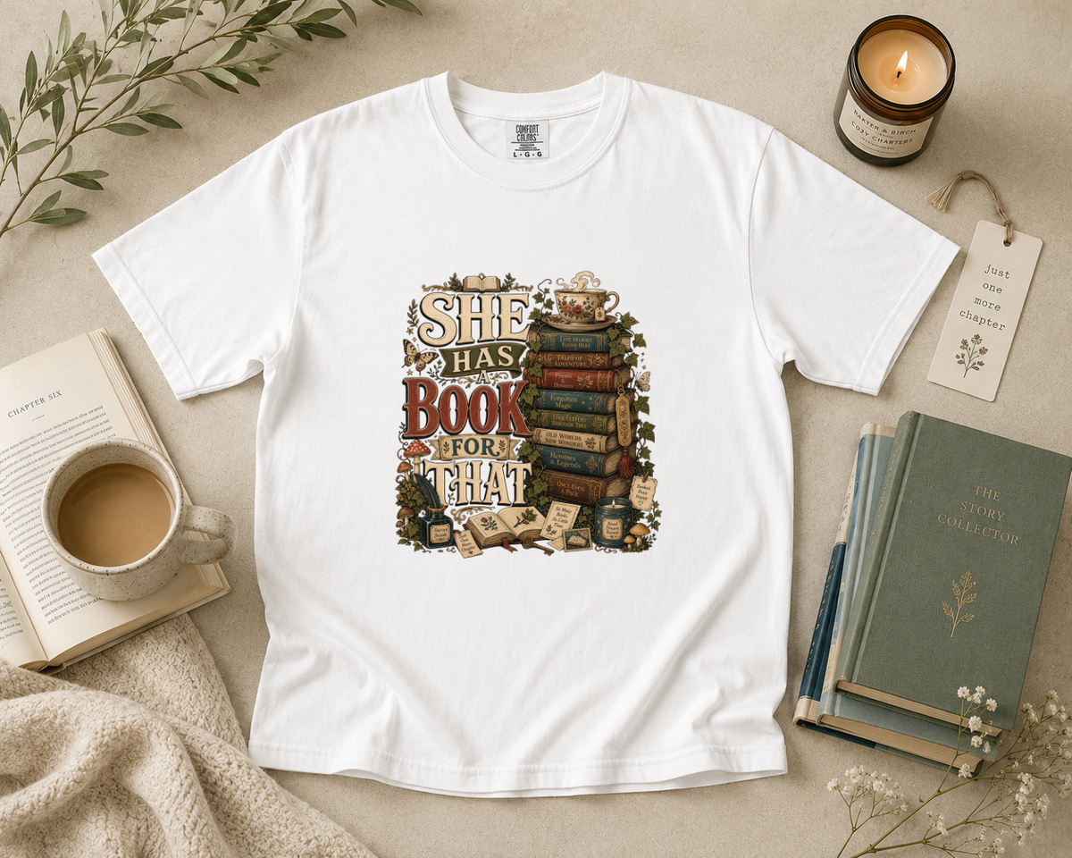 She Has a Book for That T-Shirt