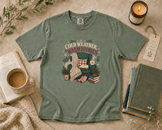 Cold Weather Warm Stories T-Shirt