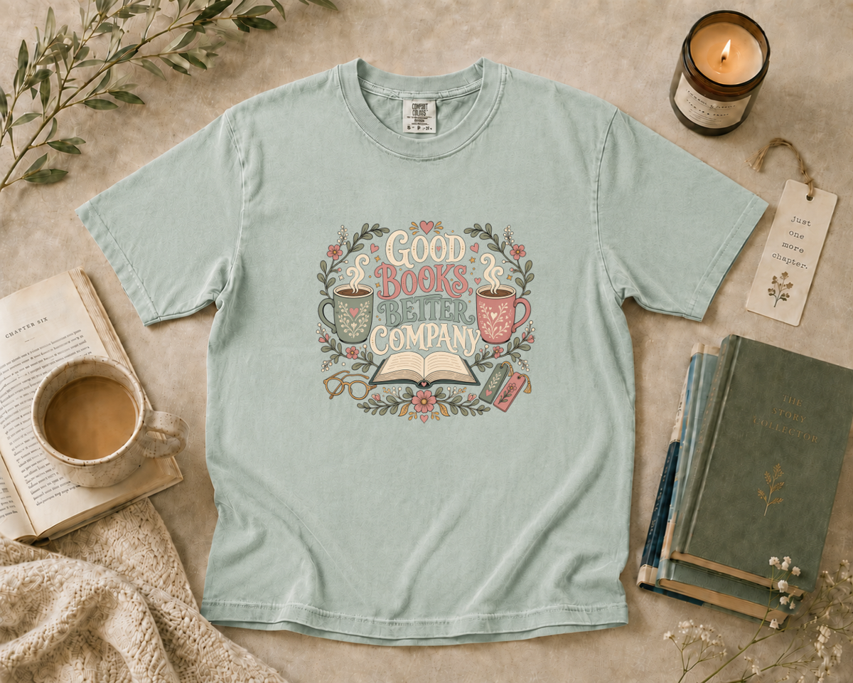 Good Books, Better Company T-Shirt