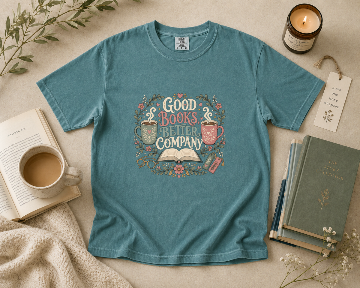 Good Books, Better Company T-Shirt