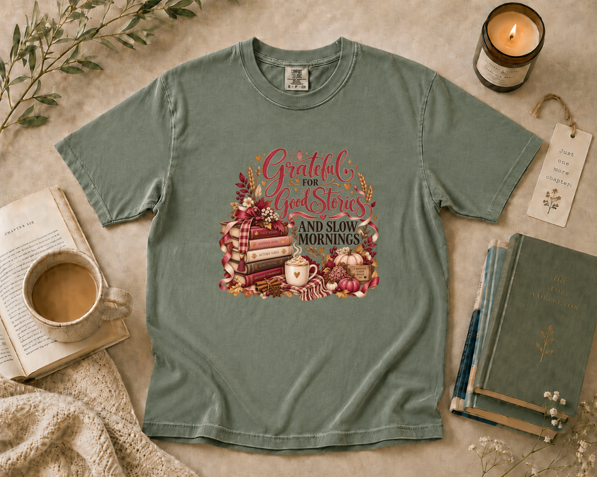 Grateful for Good Stories and Slow Mornings T-Shirt