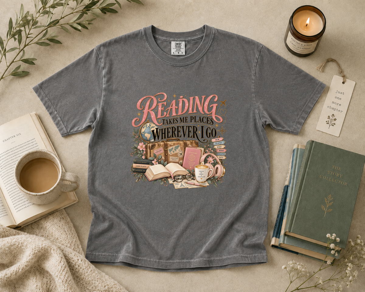 Reading Takes Me Places Wherever I Go T-Shirt