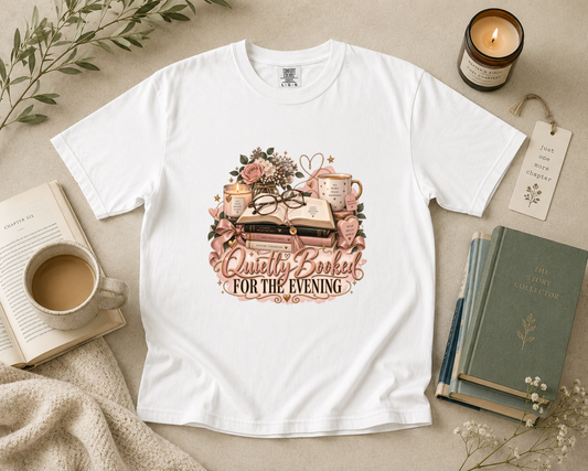 Quietly Booked for the Evening T-Shirt