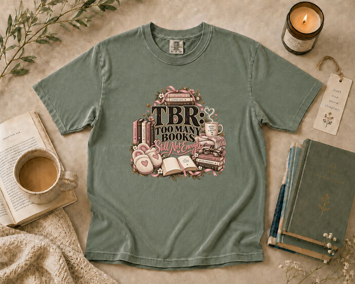 TBR Too Many Books, Still Not Enough T-Shirt
