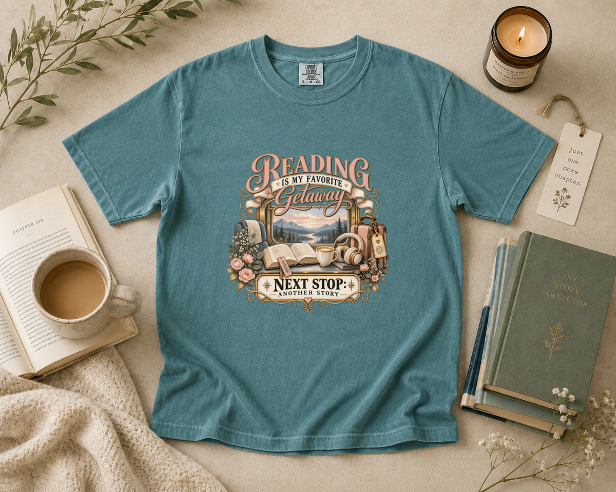 Reading Is My Favorite Getaway, Next Stop Another Story T-Shirt