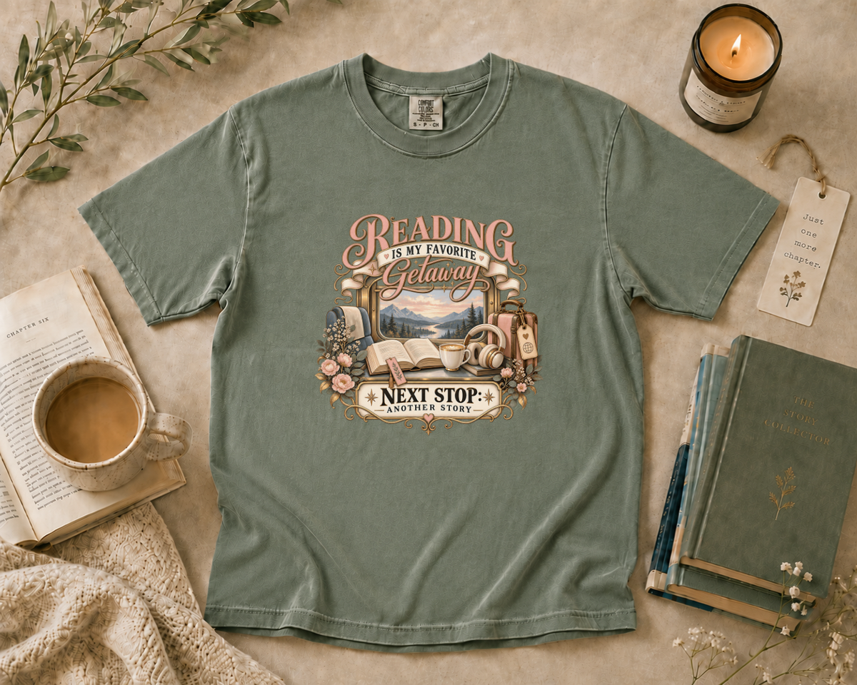 Reading Is My Favorite Getaway, Next Stop Another Story T-Shirt