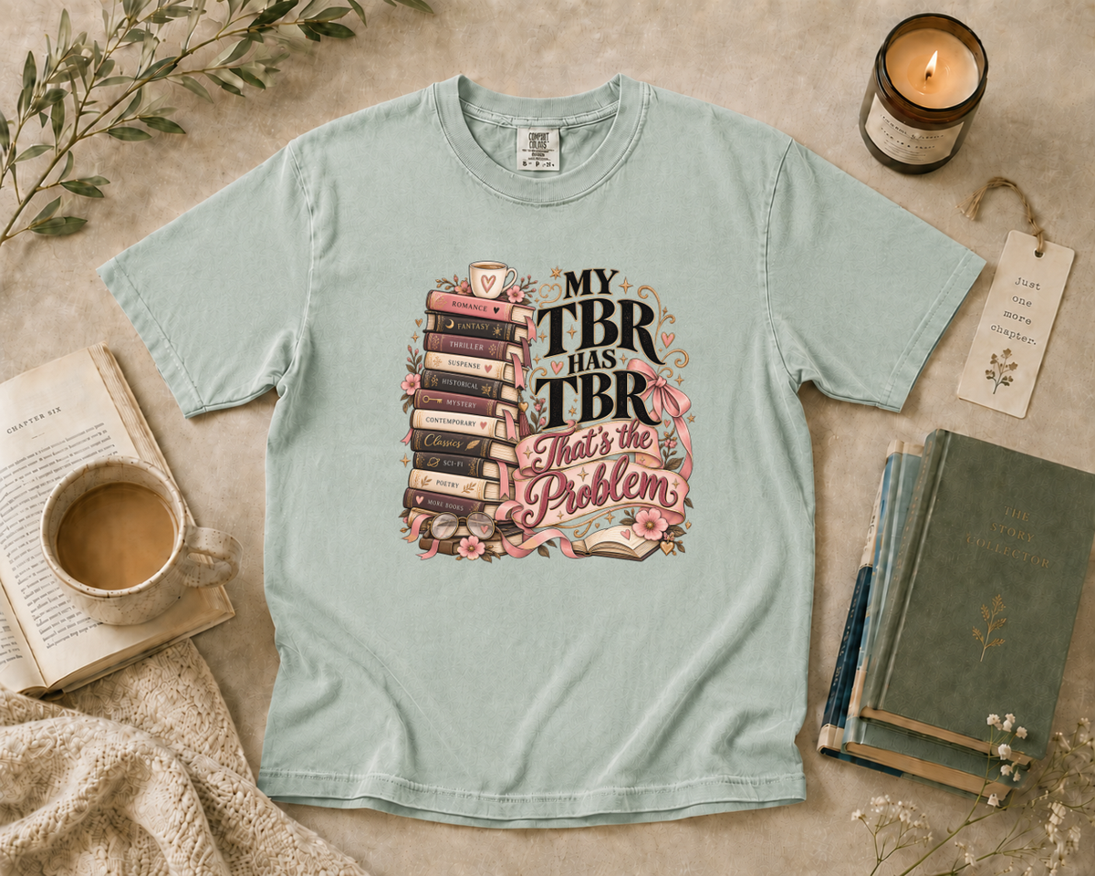 My TBR Has TBR, That's the Problem T-Shirt