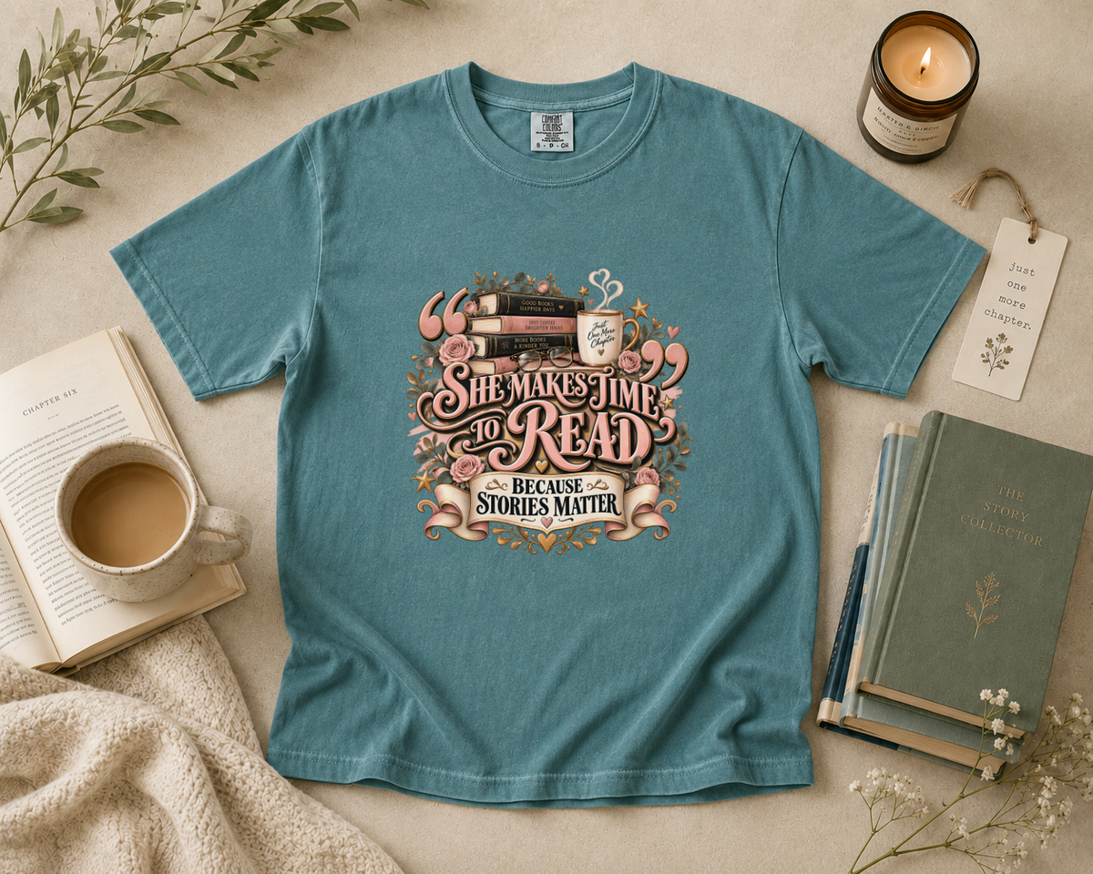 She Makes Time to Read Because Stories Matter T-Shirt