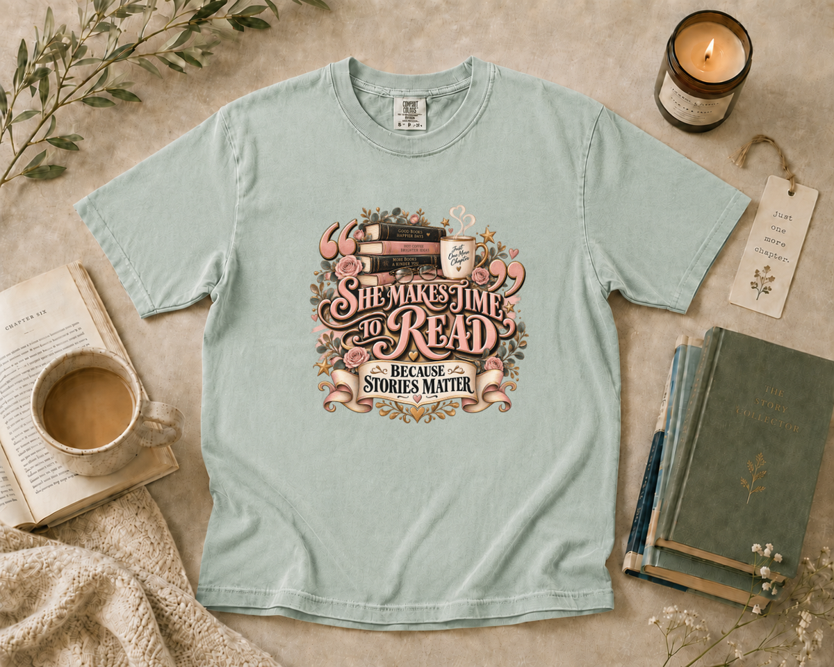 She Makes Time to Read Because Stories Matter T-Shirt